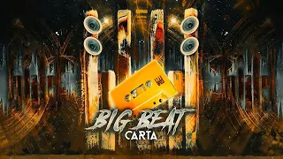 Carta - Big Beat (Extended Mix) | Electro House