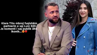 Kiara Tito mbroj fuqishëm partnerin e saj Luiz Ejlli/Ja komenti i saj publik dhe ikonik...😍❤️