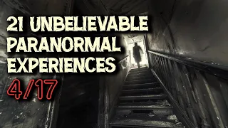 21 Unbelievable Paranormal Experiences | Whispers from the Basement