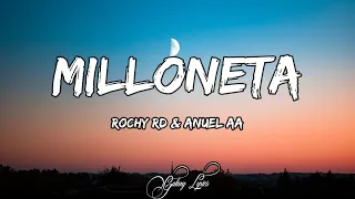 Rochy RD & Anuel AA - Milloneta (LETRA) 🎵