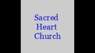 Sacred Heart Church Sunday Mass, March 27, 2022