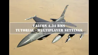 Falcon BMS - Multiplayer Settings Tutorial (BMS and IVC)