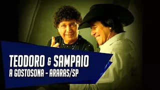 A gostosona - Teodoro & Sampaio - Araras/SP