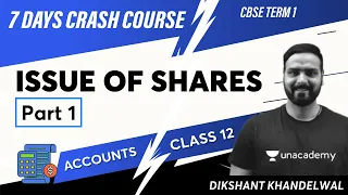 Issue of Shares Part 1 | 7 Days Crash Course | CBSE Term 1 | Accounts Class 12 | Dikshant Khandelwal