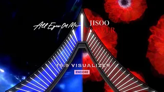 ALL EYES ON ME/FLOWER - JISOO BLACKPINK [BORNPINK WORLD TOUR ENCORE] 16:9 Visualizer