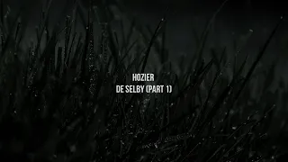 Hozier - De Selby (Part 1) (Official Lyric Video)