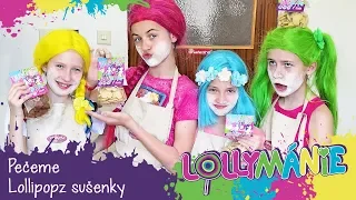 LOLLYMÁNIE - Pečeme Lollipopz sušenky!