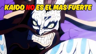 Kaido NO es el personaje mas fuerte de ONE PIECE.