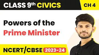 Class 9 Civics Chapter 4 | Powers of the Prime Minister - Working of Institutions