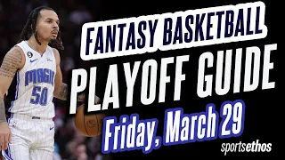 Head-to-Head Fantasy Basketball Playoff Strategy, March 29