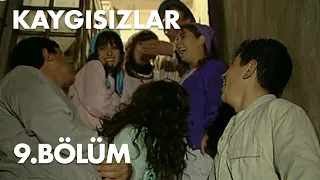 Kaygısızlar 9.Bölüm - Full Bölüm