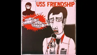 U.S.S. Friendship "The Demos" 7" EP Side A