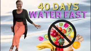 I did a 40 DAYS water fast and prayer!! | What happened, advice, what to expect