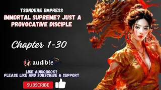Tsundere Empress: Immortal Supreme? Just a Provocative Disciple Chapter 1-30