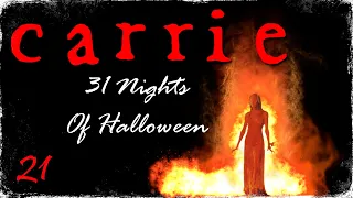 31 Nights Of Halloween: 21. 'CARRIE'