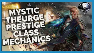 Pathfinder: WotR (Beta) - Mystic Theurge Prestige Class Mechanics/Overview
