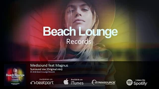 Medsound feat Magnus - Surround me (Original mix)