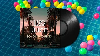 Lizzo - Juice (Soho Moko Remix)