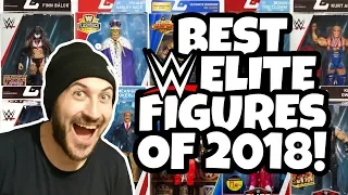 BEST WWE ELITE ACTION FIGURES OF 2018!!!