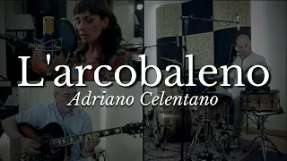 L'arcobaleno (A. Celentano) live in studio - G. Olivetti, F. Basoli, T. Sansonetti