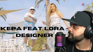 KEPA feat. LORA - Designer | REACTIE