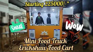 Mini Food Truck , Erickshaw Food Cart
