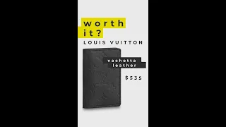 LOUIS VUITTON vachetta leather, worth it? Leather Review