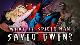 What If Peter Parker Had Saved Gwen Stacy?