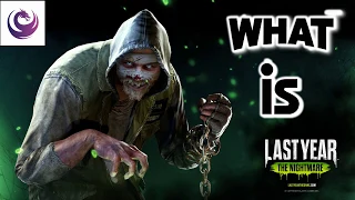 What is: Last Year The Nightmare [2018 PC Trailer]