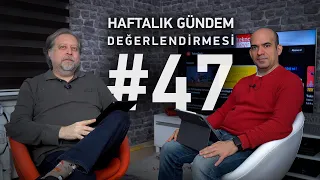 Haftalık Gündem Değerlendirmesi 2022/47