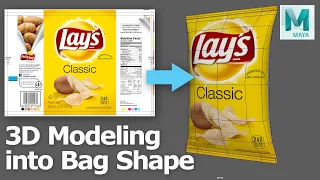 Create Potato Chips Bag 3D Modeling from 2D Packaging Artwork – Autodesk Maya Modelling