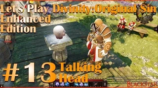 Let's Play Divinity: Original Sin Co-Op #13 Talking Head