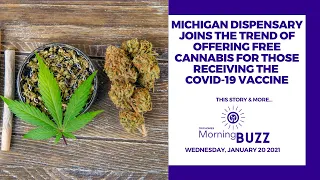 Michigan Dispensary Offering Free Cannabis for Those Getting COVID Vaccine | TRICHOMES Morning Buzz