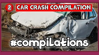 |2| Car crash compilation - Crazy COMPİLATİONS CC