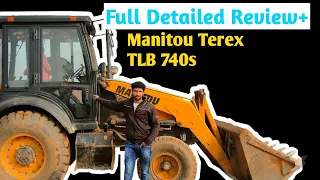 Full Detailed Terex Review || ManitouTerex TLB 740s Review ||