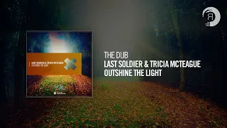 The Dub: Last Soldier & Tricia McTeague - Outshine The Light