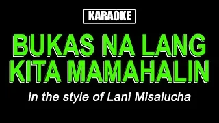 HQ Karaoke - Bukas Na Lang Kita Mamahalin - Lani Misalucha