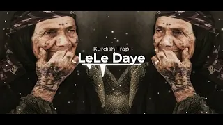 kurdish trap Lele daye