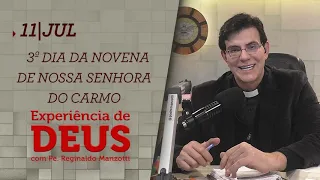 Experiência de Deus | 11-07-2020 | 3º Dia da Novena de Nossa Senhora do Carmo