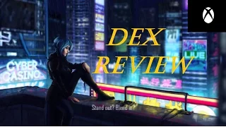 *Dex Review* (Xbox One, PS4)