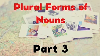 Ukrainian Grammar: Plural Forms of Nouns. Part 3