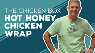 Love & Best Dishes: The Chicken Box Hot Honey Chicken Wrap Recipe | Chicken Recipes for Lunch