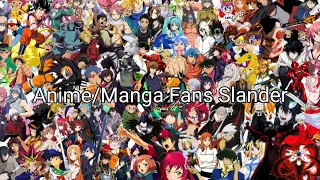 Anime/Manga Fans Slander