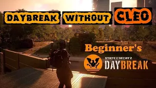 Beginner's Daybreak Guide Only with Basic RTX Guns | State of Decay 2