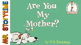 Are You My Mother | Mr Storytime | Read Aloud Book