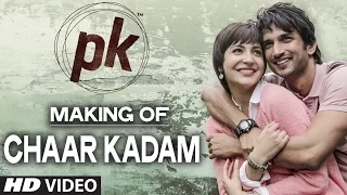 Making of 'Chaar Kadam' Video Song | PK | Sushant Singh Rajput | Anushka Sharma | T-series