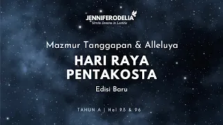 Mazmur Tanggapan (Edisi Baru) Hari Raya Pentakosta Tahun A - JenniferOdelia | Cici Pemazmur