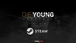 Die Young: Prologue - Steam Release Trailer