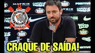 OFICIAL!!! CORINTHIANS ANUNCIA SAÍDA DE GRANDE CRAQUE!