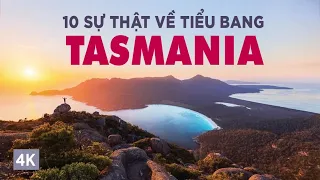 10 sự thật về Tasmania | Tiểu bang biệt lập của nước Úc